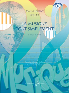 La Musique tout simplement. Volume 6 Livre du professeur